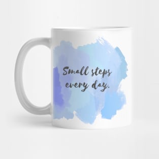 Small Steps Everyday! Mug